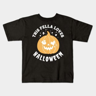 THIS FELLA LOVES HALLOWEEN SEASON Kids T-Shirt